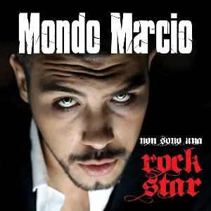 Pochette de Non sono una rockstar de Mondo Marcio