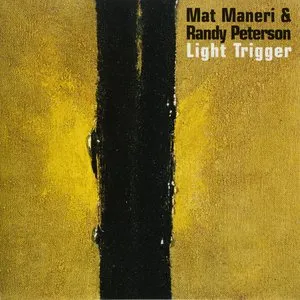 Pochette de Light Trigger de Mat Maneri