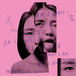 Pochette de Am I Who I Am de Vicky Chen