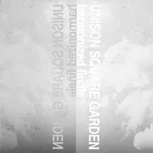 Pochette de harmonized finale de UNISON SQUARE GARDEN