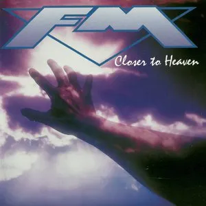 Pochette de Closer to Heaven de FM