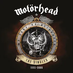 Pochette de We Take No Prisoners (The Singles 1995 - 2006) de Motörhead