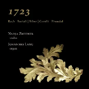 Pochette 1723: Bach, Bertali, Biber, Corelli, Pisendel