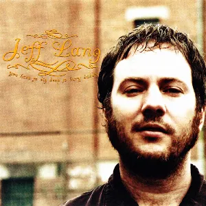 Pochette de You Have to Dig Deep to Bury Daddy de Jeff Lang