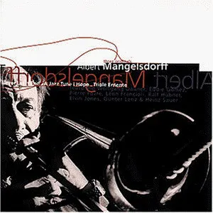 Pochette de Three Originals: Never Let It End / A Jazz Tune I Hope / Triple Entente de Albert Mangelsdorff