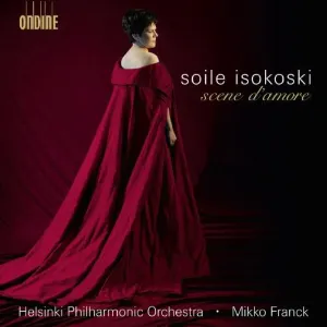 Pochette de Scene d'amore de Mikko Franck - Soile Isokoski - Helsingin kaupunginorkesteri