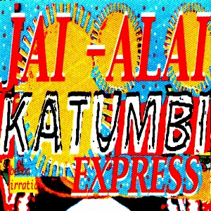 Pochette Jaï Alaï Katumbi Express (live)