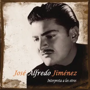 Pochette de José Alfredo Jiménez interpreta a los otros de José Alfredo Jiménez