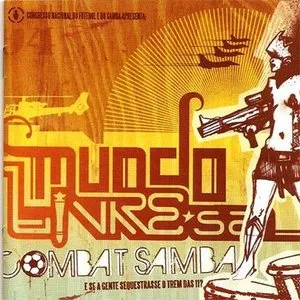 Pochette de Combat Samba: E se a gente sequestrasse o trem das 11? de Mundo Livre S/A
