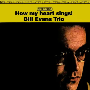 Pochette de How My Heart Sings! de Bill Evans Trio