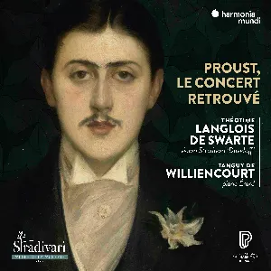 Pochette de Proust, Le Concert Retrouvé de Théotime Langlois de Swarte