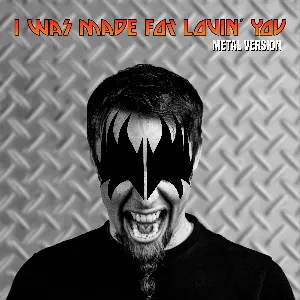 Pochette de I Was Made for Lovin´ You (Metal Version) de Leo Moracchioli