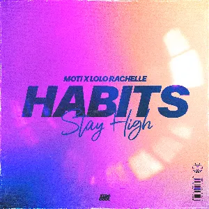 Pochette de Habits (Stay High) de MOTi