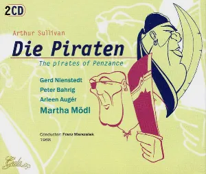 Pochette de Die Piraten (The Pirates of Penzance) de Arthur Sullivan - Franz Marszalek - Martha Mödl - Arleen Augér