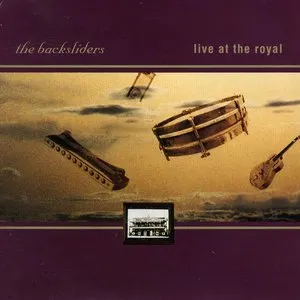 Pochette de Live at the Royal de Backsliders