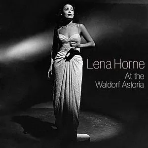 Pochette de At the Waldorf Astoria de Lena Horne