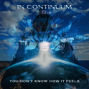 Pochette de You Don't Know How It Feels de In Continuum