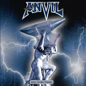 Pochette de Still Going Strong de Anvil