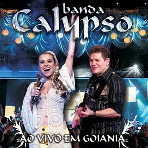 Pochette de Ao Vivo em Goiânia de Banda Calypso