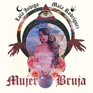 Pochette de Mujer bruja de Mala Rodríguez - Lola Índigo