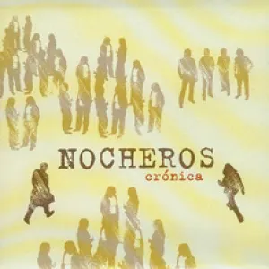Pochette de Crónica de Los Nocheros