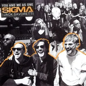 Pochette de You And Me As One de Sigma