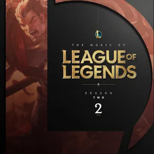 Pochette de The Music of League of Legends: Season 2 (Original Game Soundtrack) de Riot Games Music Team
