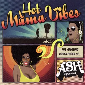 Pochette de Hot Mama Vibes de Ash Grunwald