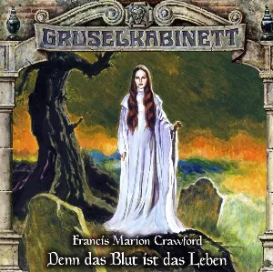 Pochette de Gruselkabinett, Folge 160: Denn das Blut ist das Leben de Marc Gruppe