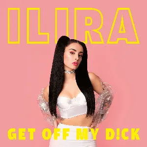 Pochette de GET OFF MY D!CK de ILIRA
