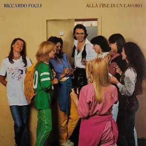Pochette de Alla fine di un lavoro de Riccardo Fogli