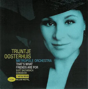 Pochette de That's What Friends Are For / I'll Never Fall in Love Again de Trijntje Oosterhuis - Metropole Orkest