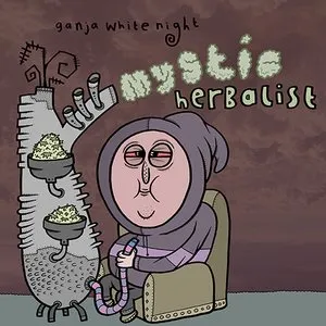 Pochette de Mystic Herbalist de Ganja White Night