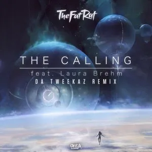 Pochette The Calling (Da Tweekaz remix)