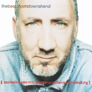 Pochette The Best of Pete Townshend: CoolWalkingSmoothTalkingStraightSmokingFireStoking