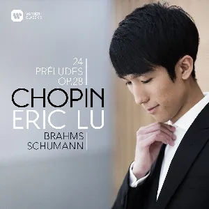 Pochette Chopin: 24 Préludes, op. 28 / Brahms / Schumann