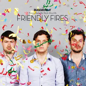 Pochette Bugged Out! Presents Suck My Deck Mixed by Friendly Fires