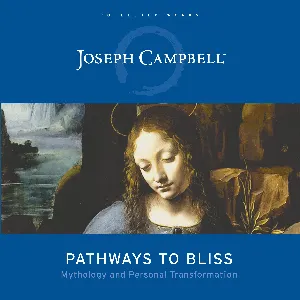 Pochette de Pathways to Bliss: Mythology and Personal Transformation de Joseph Campbell