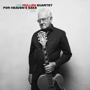 Pochette de For Heaven’s Sake de Jim Mullen