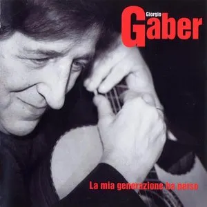 Pochette de La mia generazione ha perso de Giorgio Gaber