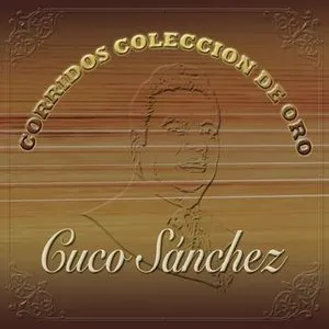 Pochette de Corridos: Colección de oro de Cuco Sánchez