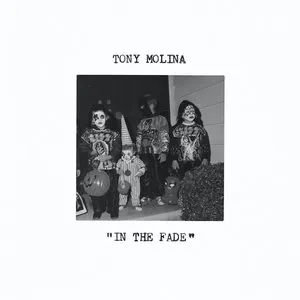 Pochette de In the Fade de Tony Molina