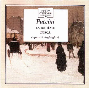 Pochette The Great Composers, Volume 59: La bohème / Tosca (operatic highlights)