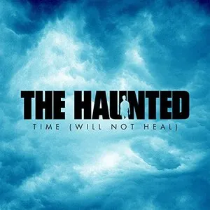 Pochette de Time (Will Not Heal) de The Haunted