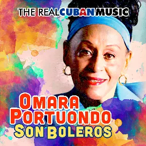Pochette de The Real Cuban Music - Son Boleros de Omara Portuondo