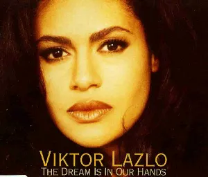 Pochette de The Dream Is in Our Hands de Viktor Lazlo