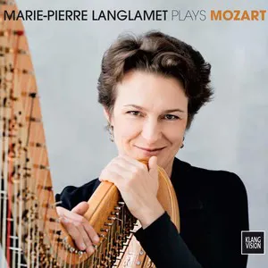Pochette Marie-Pierre Langlamet Plays Mozart: Sonatas C major KV 330, F major KV 332, B major KV 333, Fantasie KV 397