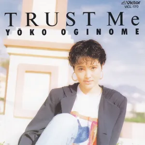 Pochette de TRUST Me de Yoko Oginome
