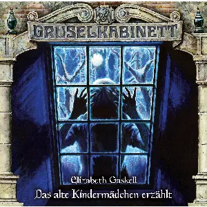 Pochette de Gruselkabinett 165: Das alte Kindermädchen erzählt de Marc Gruppe