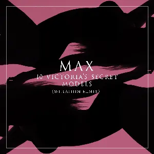 Pochette de 10 Victoria’s Secret Models (Whethan remix) de MAX